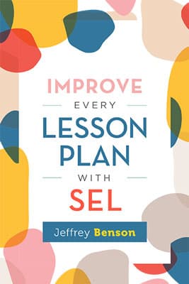 Book banner image for Improve Every Lesson Plan with SEL