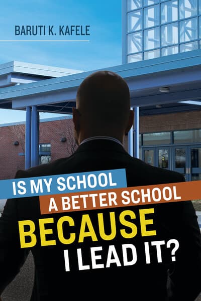 Book banner image for Is My School a Better School Because I Lead It?