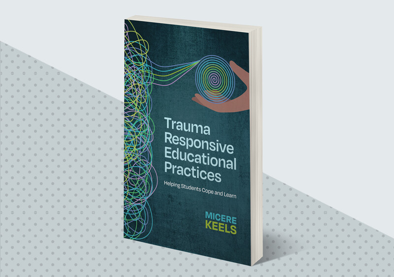 Trauma Responsive Educational Practices