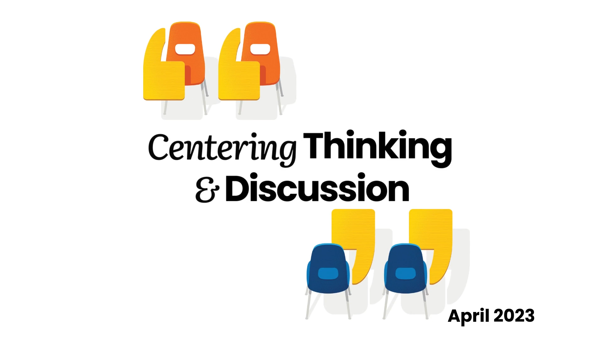 Centering Thinking and Discussion Skills / April 2023 Thumbnail